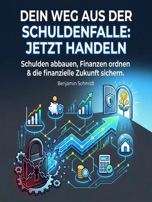 cover image of Dein Weg aus der Schuldenfalle--Jetzt handeln